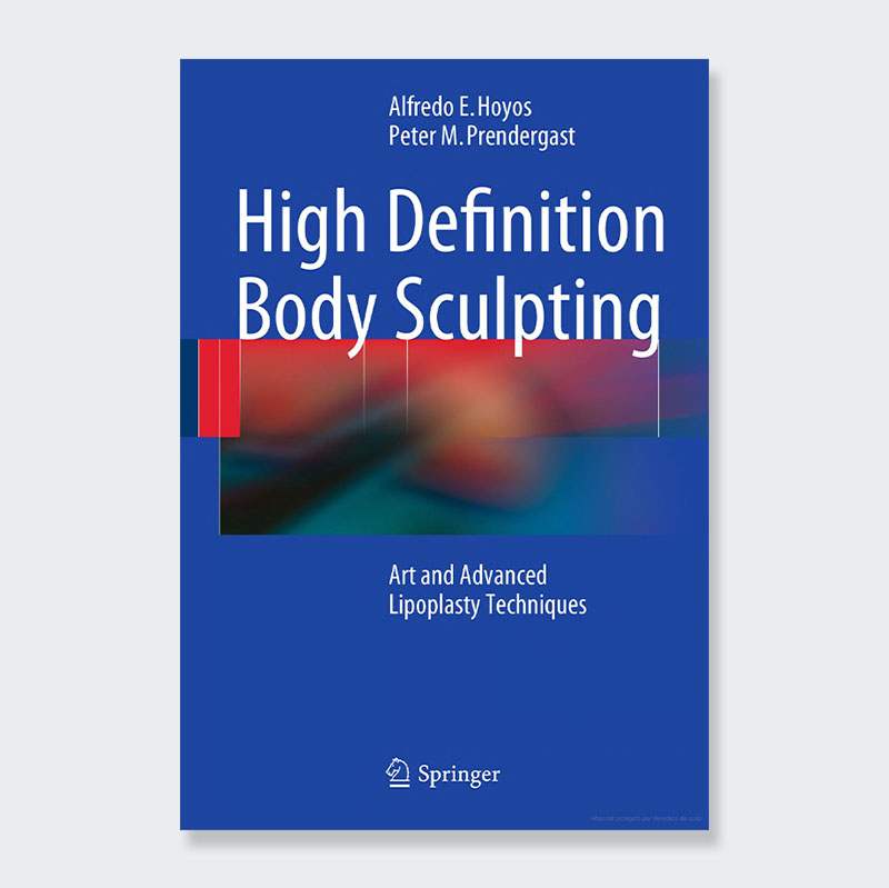High Definition Body Sculpting: Art and Advanced Lipoplasty Techniques